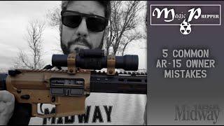 5 Common AR-15 Owner Mistakes | Magic Prepper