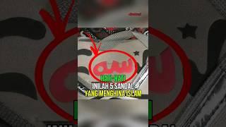 Produk Sandal Ini Menghina Islam  #shorts #shortvideo #feedshorts #faktaislam