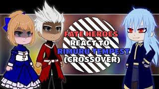 (FATE X TENSURA) Fate Heroes React To Rimuru Tempest (AU) [PART 3/3] | GCRV