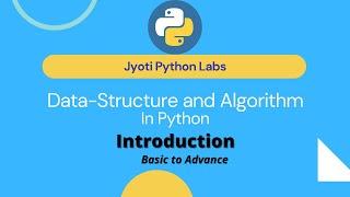 Data Structure and Algorithm in Python || Introduction || Hindi