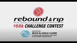 Rebound Orthopedics & Neurosurgery & the Portland Trail Blazers - 2023 Rebound & Rip $50K Challenge