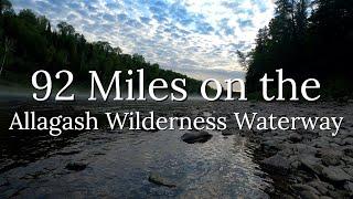 92 Miles on the Allagash Wilderness Waterway