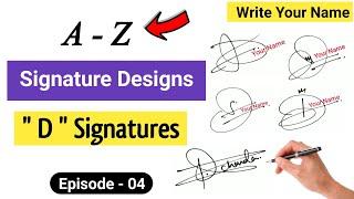  A to Z Signature Style | Signature Style Of My Name | D Signature Style | Episode-04