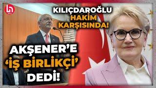 Kemal Kılıçdaroğlu'ndan Akşener'i yerin dibine sokacak sözler! "İş birlikçiye güvenmem hataydı!"