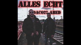 Daco feat. Abed - Alles Echt (Official Video)