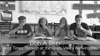 Three Times Through performing 'Doh a Beer' at The Grass Valley Brewing Co.