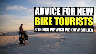 Beginner Bike Touring Advice (3 Things We Wish We Knew Earlier)