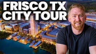 Tour of Frisco Texas | Living in Frisco Texas | Moving to Frisco Texas