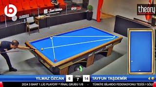 TAYFUN TAŞDEMİR vs YILMAZ ÖZCAN | TÜRKİYE 3 Cushion Billiards 1.LEAGUE PLAYOFF 2024