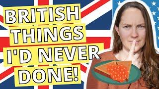 7 Surprising British Things I'd NEVER Done Before! // Beans on EVERYTHING?!