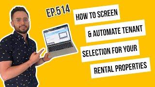 How to Screen Tenants & Automate Tenant Selection for Your Rental Properties