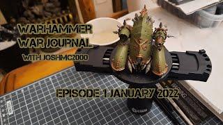 Warhammer: War Journal Episode 1 - January 2022