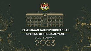 OPENING OF THE LEGAL YEAR SABAH & SARAWAK 2023