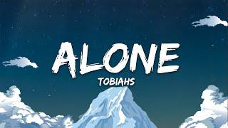 Tobiahs - Alone (Lyrics)