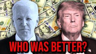 Was Trump or Biden Better for the Economy?