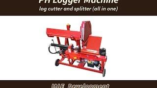 PH logger machine - log maker / cutter and log splitter all in one