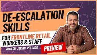 De-escalation Training for Retail Workers - Online Course Preview | Dr. Pollack