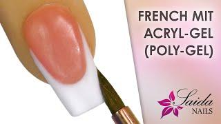 French mit Acryl-Gel  French mit Polygel  Acryl-Gel/Polygel auf Tips  Auffüllen mit Polygel