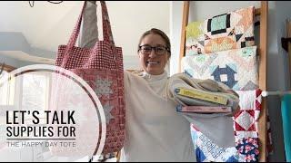 Let's talk Supplies for The Happy Day Tote, tote bag sew along and tutorial, VLOG