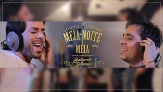 Guilherme & Santiago - Meia-Noite e Meia - (Clipe Oficial)