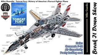 Mike Guardia - Tomcat Fury, History of America's Fiercest Fighter Plane