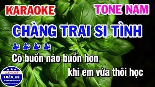 Karaoke Chàng Trai Si Tình | Nhạc Sống Tone Nam Dễ Hát | Karaoke Tuấn Cò