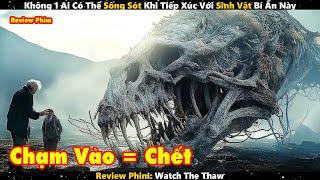 Không 1 Ai Có Thể Sống Sót Khi Tiếp Xúc Với Sinh Vật Bí Ẩn Này | Review Phim