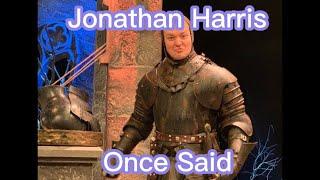 Jonathan Harris Once Said…