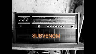 SUBVENOM SLOWCOULD Mix 2021 08 04