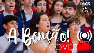 A Benção (Cover) - Ao Vivo na Igreja do IACS