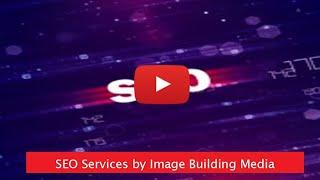 SEO Services by Image Building Media