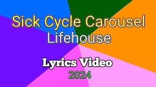 SICK CYCLE CAROUSEL - Life House (Lyrics Video)