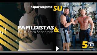 5 LAIDA, # sportuojame SU - Tomu Bendoraičiu