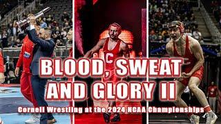 Blood, Sweat & Glory II: Cornell Wrestling at the 2024 NCAA Championships
