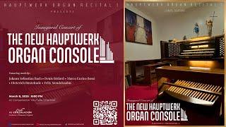  Inaugural Concert: Debut of the New Hauptwerk Organ Console | March 8, 2028 | 8:00 PM (PST)