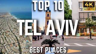 Top 10 Places to Visit in Tel Aviv, Israel  in 2023 - 4K Travel Video