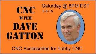 CNC With Dave Gatton - Accessories For Hobby CNC