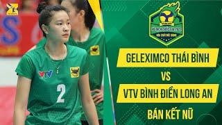 LIVE: GELEXIMCO THÁI BÌNH - VTV BÌNH ĐIỀN LONG AN | BÁN KẾT NỮ -GIẢI BÓNG CHUYỀN VĐQG CUP HCĐG 2022