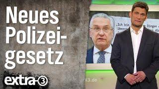 Bayern hat ein neues Polizeigesetz | extra 3 | NDR