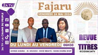 FAJARU du Vendredi 24 Mai 2024