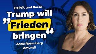 Frieden für die Ukraine, europäische Firmen in die USA? Was plant Trump? | Anna Rosenberg | extraETF