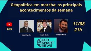 Geopolítica em marcha: os principais acontecimentos da semana