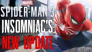 Marvel's Spider-Man 3: Insomniac Games' NEW UPDATE!!!