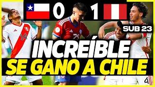 CONTRA TODO PRONÓSTICO: PERÚ VENCE A CHILE (1-0) | DIEGO ROMERO | PRE OLÍMPICO SUB-23