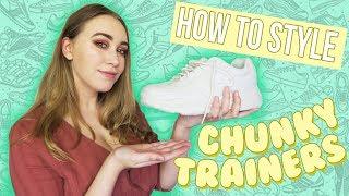 How To Style Chunky Trainers