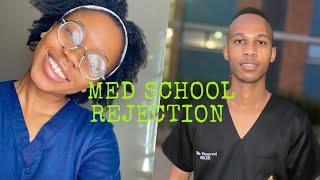 MEDICAL SCHOOL REJECTION  || SOUTH AFRICAN MEDICAL STUDENTS