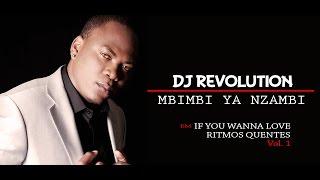 Dj Revolution e Mbimbi Ya Nzambi -If You Wanna Love (Audio Official)