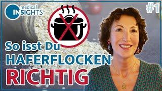 Vermeide Fehler bei der Haferflockenzubereitung #1 | medical INSIGHTS