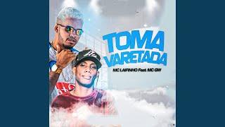 Toma Varetada (feat. Mc Gw)
