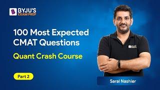 100 Most Expected CMAT Quant Questions | CMAT 2023 Preparation | CMAT Quantitative Aptitude #cmat